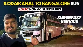 Kodaikanal to Bangalore Bus Journey | KSRTC Non-AC Sleeper | Scenic Ghat Section | Princess of Hills