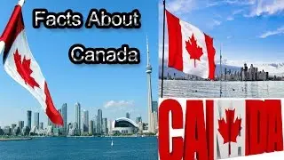 Top 10 Facts About Canada - Facts About Canada 2016
