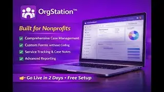 How Nonprofits Cut Paperwork and Save Staff Time (OrgStation Demo)