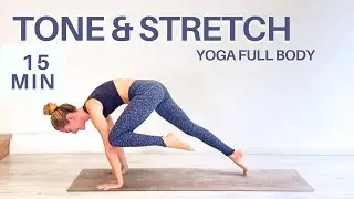15 Min Yoga Full body Tone, Sculpt and Stretch
