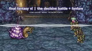 Final Fantasy VI The Decisive Battle + Fanfare (Korg Gadget Remix) 決戦 + ファンファーレ アレンジ 耳コピー