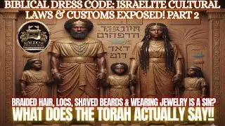 Is Braided Hair, Locs, Jewelry & Fine Clothing REALLY A SIN? Biblical Dress Code Exposed!