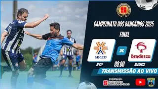 APCEF x BRADESCO | FINAL | CAMPEONATO DOS BANC&Aacute;RIOS 2025 | AO VIVO🔴
