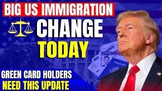 Big Immigration Change Today in USA &ndash; Green Card Holders Need This Update