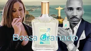 Bossa By Granado perfume. With C&eacute;cile Zarokian