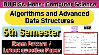 Algorithms and Advanced Data Structures Bsc Hons computer science 5th semester question paper du