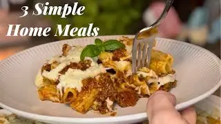 3 Easy Home Meals for Busy Days