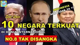 🔴NO. 8 TAK DISANGKA || 10 Negara TERKUAT di Dunia