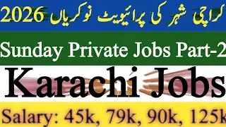 Private Jobs in Karachi 2026 Part-2 | latest private jobs 2026 | Karachi jobs 2026