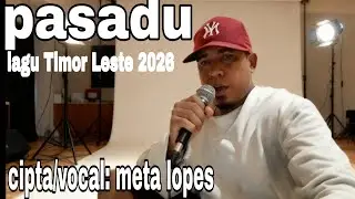 PASADU - Meta Lopes (Official Music Video) | Lagu Timor-Leste Terbaru 2026