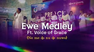 Voice of Grace &ndash; Ewe Gospel Medley | Live Ministration