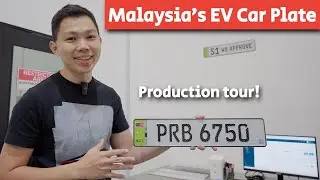 Malaysia's EV Car Plate: Review & Production Tour