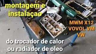 Montagem e instalaçao do trocador de calor de óleo do motor mwm X12 dos caminhões e ônibus