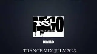 TRANCE MIX JULY 2023