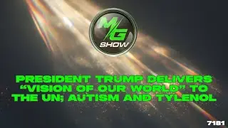 FLASHBACK: President Trump Delivers &ldquo;Vision of Our World&rdquo; to the UN; Autism and Tylenol