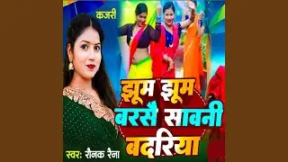 Jhum Jhum Barse Savni Badriya