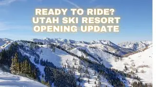 Utah Ski Resorts Opening Dates 2025&ndash;26 (What&rsquo;s New This Year)