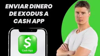 C&oacute;mo enviar dinero desde Exodus a Cash App (&iexcl;F&Aacute;CIL!)