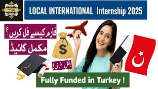 🎓&nbsp;How to Fill Local/International Internship Form | Municipalities of Turkey Internship Guide 2025