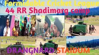 Formidable Cricket League Organised by 44 RR Shadimarg Camp 🏏🔥||DRANGNARD STAIDUM||