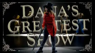 Dana's Greatest Show - Parody of The Greatest Showman w/ Hugh Jackman & Zac Efron