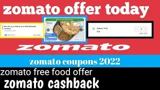 zomato offer today || zomato cashback || zomato free food offer || zomato coupons 2022