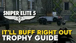 Sniper Elite 5 It'll Buff Right Out Trophy / Achievement Guide (M&ouml;ller's Car Location)