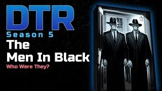DTR EP 499: The Men In Black