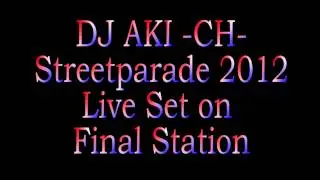 DJ AKI Streetparade 2012