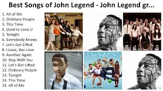 J o h n L e g e n d++ Greatest Hits, Full Album, Best Songs