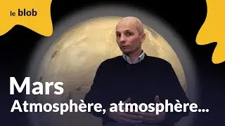 Mars : atmosph&egrave;re, atmosph&egrave;re&hellip; | Interview