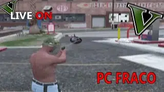 🔥 PC FRACO 🔥 LIVE ON +18🔥  jogando fivem 🔥 DOGMAL GG