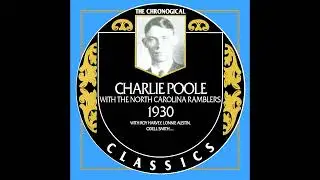 Charlie Poole And The North Carolina Ramblers 1930 [2009] - Charlie Poole And The N.C.R.