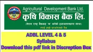 Adbl level 4 & 5 Syllabus | Agriculture Development Bank Syllabus| Download this pdf link 👇