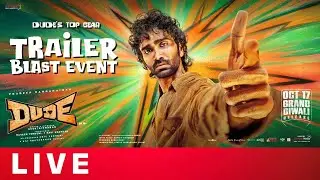 Dude's Top Gear Trailer Blast Event Live | Pradeep Ranganathan, Mamitha Baiju | Shreyas Media