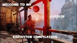 My Shaolin Execute compilation.
