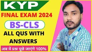 KYP Final Exam Question BS-CLS 2024 | KYP Final Exam BS-CLS Question With Answer 2024