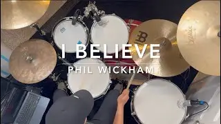 I Believe | Phil Wickham (Drum Cover)