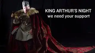 King Arthur's Night Fundraising Campaign