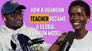 @AketchJoyWinnie: How A Ugandan Teacher Became A Global Fashion Model & Content creator | Ep271 