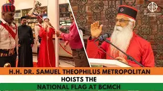 H.H. Dr. Samuel Theophilus Metropolitan Hoists Tricolor at BCMCH on 79th Independence Day