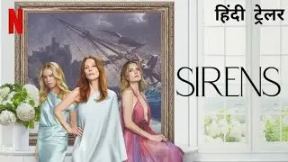 Sirens | Official Hindi Trailer | Netflix Original Series