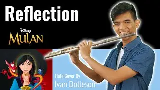Mulan - Reflection - Flute Cover by Ivan Dolleson from the Disney movie Mulan (1998)