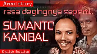 Peristiwa yang Menggemparkan Indonesia | Sumanto