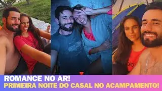 MATTEUS E ANNA JULIA PASSAM A NOITE EM ACAMPAMENTO 💓