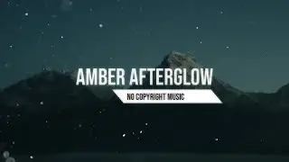 Amber Afterglow Piano No Copyright Music
