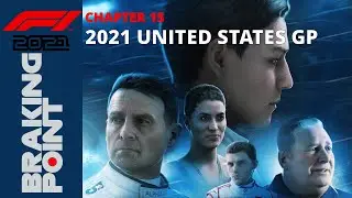 F1 2021: BRAKING POINT - #15 - 2021 UNITED STATES GP