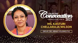 Ms. Kasturi Chellaraja Wilson Speech - SLIIT Convocation 2021 March