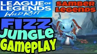 Лесной ФИЗ | ГЕЙМПЛЕЙ | League of Legends Wild Rift | Samber Legends