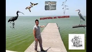 Albufera de Valencia. Un paraiso cercano
